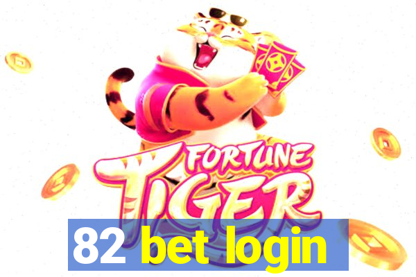 82 bet login